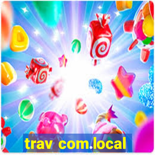 trav com.local